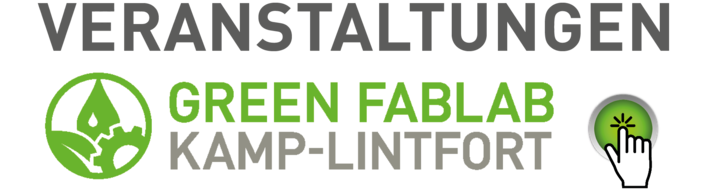 Aktuelle Veranstaltungen im Green FabLab