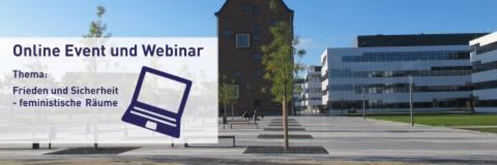 Online-Podiumsdiskussion zum Thema "Frieden und Sicherheit - feministische Räume?"